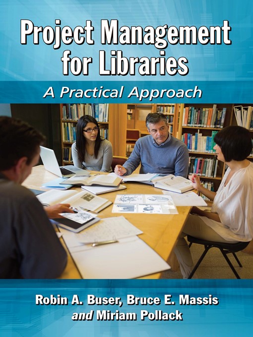 Title details for Project Management for Libraries by Robin A. Buser, - Available